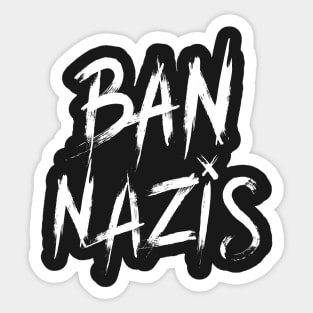 Ban Nazis Sticker